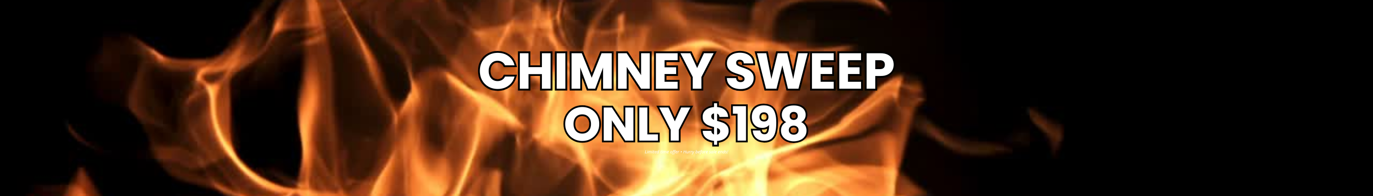 Chimney Sweep Speial 198.00